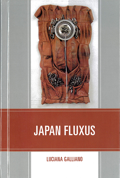 JAPAN FLUXUS」〜日本におけるフルクサス、フルクサスにおける日本 